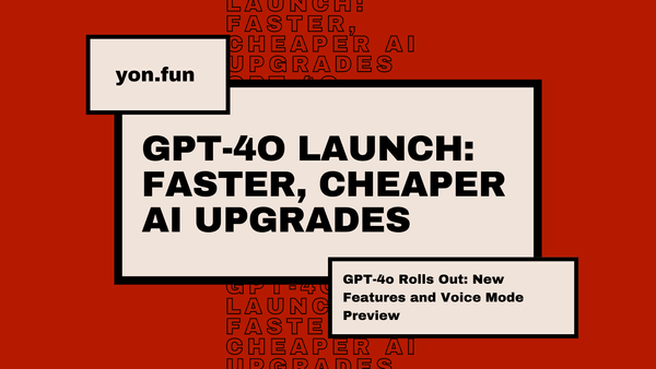 GPT-4o Rolls Out: New Features and Voice Mode Preview