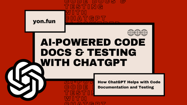 How ChatGPT Helps with Code Documentation and Unit Testing