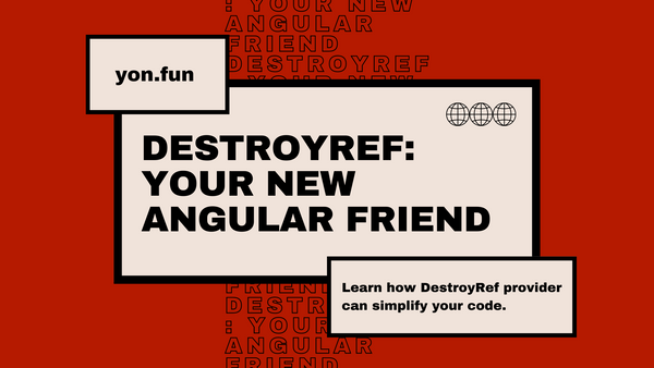 DestroyRef: Your New Angular Friend