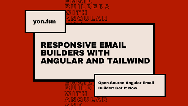 Responsive Email Builders with Angular and Tailwind